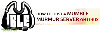 How To Host Murmur Mumble Linux Server